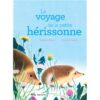 Le voyage de la petite hérissonne -Opalivres-Littérature jeunesse