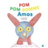 Pom-Pom-Pomme-Amos-opalivres-littérature jeunesse