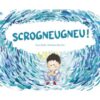 Scrogneugneu -Opalivres-Littérature jeunesse