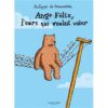 Ange-Félix, l’ours qui voulait voler -Opalivres-Littérature jeunesse