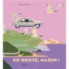 En-route-Marin-Opalivres-littérature jeunesse