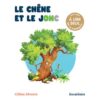 Le chêne et le jonc -Opalivres-Littérature jeunesse