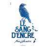 Le-sang-d-encre-T1-Opalivres-Littérature Jeunesse
