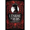 L’énigme du rubis – Une enquête menée par Prospérine Cerisier-Opalivres-Littérature jeunesse