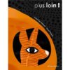 Plus-loin-Opalivres-Littérature Jeunesse