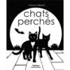 Chats perchés -Opalivres-Littérature jeunesse