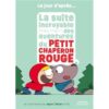 La-suite-incroyable-des-aventures-du-Petit-Chaperon-rouge -Opalivres-Littérature jeunesse