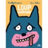 Loup gourmand -Opalivres-Littérature jeunesse