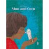 Mon ami Coco -Opalivres-Littérature jeunesse