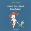 Avec ou sans doudou-Opalivres-littérature jeunesse