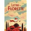 Lettre-a-Florette-Opalivres-littérature jeunesse