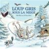 Loup Gris sous la neige -Opalivres-Littérature jeunesse