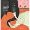 Noara éléphante d’Afrique-Opalivres-Littérature jeunesse