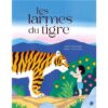 les larmes du tigre-Opalivres-Littérature jeunesse