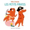 Les petits pirates -Opalivres-Littérature jeunesse