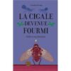La cigale devenue fourmi -Opalivres-Littérature jeunesse