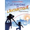 le-fantome-de l'Antarctique- Opalivres-Littérature jeunesse