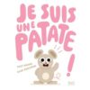 Je-suis-une-patate-Opalivres-littérature jeunesse