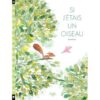 Si-j-etais-un-oiseau-Opalivres-littérature jeunesse