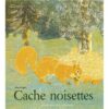 Cache-noisettes -Opalivres-littérature jeunesse
