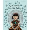 Je-m-appelle-Frida-Kahlo-Opalivres-littérature jeunesse