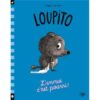 Loupito-l'ennui c'est pourri -Opalivres-Littérature jeunesse