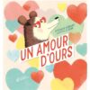 Un amour d’ours- Opalivres-Littérature jeunesse
