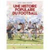 Une-Histoire-populaire-du-football -Opalivres-Littérature jeunesse