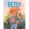 Betsy -Opalivres-Littérature jeunesse