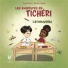 Les aventures de Ticheri - Le nouveau-Opalivres-littérature jeunesse