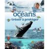 Les-oceans-un-tresor-a-proteger-Opalivres-littérature jeunesse