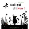 Noli-qui-dit-non-Opalivres-littérature jeunesse