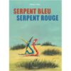 Serpent-Bleu-Serpent-Rouge-Opalivres-littérature jeunesse