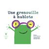 Une-grenouille-a-hublots-Opalivres-littérature jeunesse