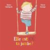 elle est où ta jambe-Opalivres-littérature jeunesse