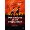 Des ombres et du crépuscule-Opalivres-Littérature jeunesse