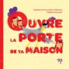 Ouvre la porte de ta maison -Opalivres-Littérature jeunesse
