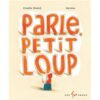 Parle, Petit-Loup-Opalivres-Littérature jeunesse