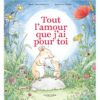 Tout l’amour que j’ai pour toi-Opalivres-Littérature jeunesse