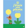 Si-j-etais-une-plante-Opalivres-littérature jeunesse