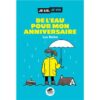 De l’eau pour mon anniversaire-Opalivres-Littérature jeunesse