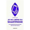 Je-me-libere-du-smartphone-Opalivres-littérature jeunesse