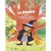 Le doudou de la sorcière -Opalivres-Littérature jeunesse