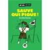 Sauve qui pique -Opalivres-littérature jeunesse