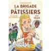 La-brigade-des-patissiers-avec-Silax-Tome-3-Le-secret-de-Gabrielle-Opalivres-littérature jeunesse