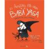 Les aventures pas sages de la Baba Yaga premiers pas dans l’aventure - Opalivres-Littérature jeunesse