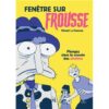 Fenêtre sur frousse -Opalivres-Littérature jeunesse