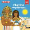 L-Egypte-des-pharaons-Opalivres-littérature jeunesse