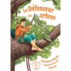 Le défenseur des arbres-Opalivres-Littérature jeunesse