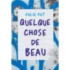 Quelque-chose-de-beau-Opalivres-littérature jeunesse